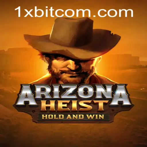 Exploring the Thrills of ArizonaHeist in Conjunction with 1xBit